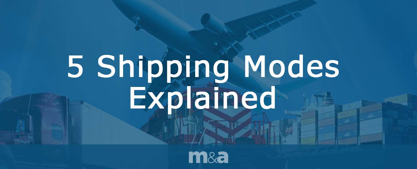 5 Shipping Modes Explained